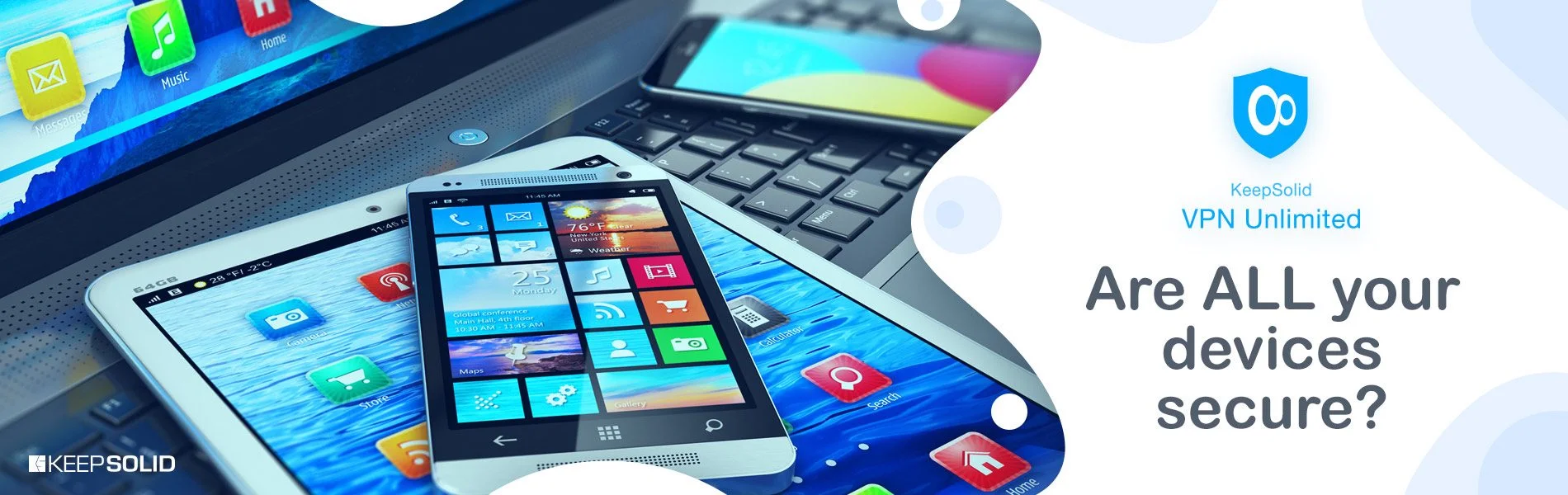 Are ALL your devices secure? VPN protection on all devices